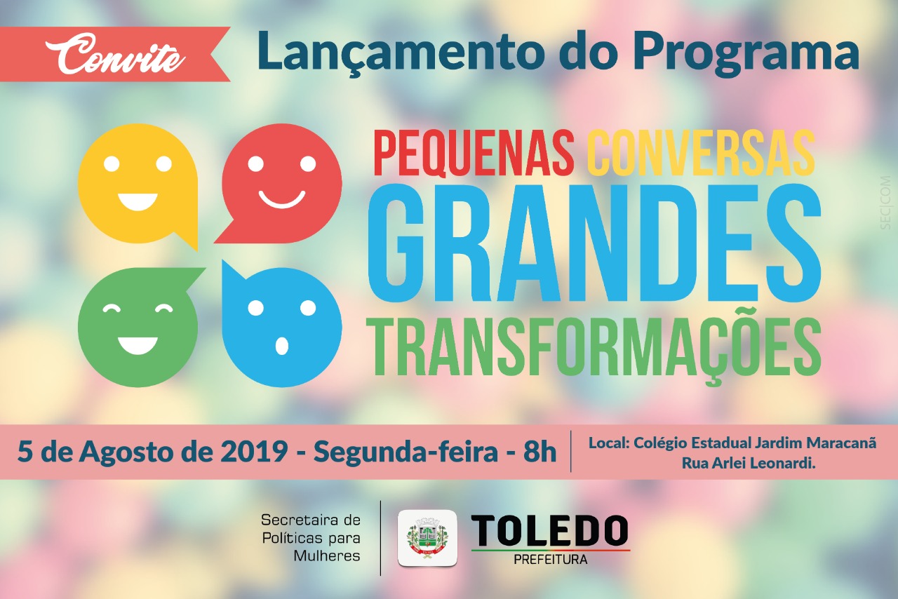 LANÇAMENTO DO PROGRAMA PEQUENAS CONVERSAS GRANDES TRANSFORMAÇÕES NAS ESCOLAS ESTADUAIS DE TOLEDO