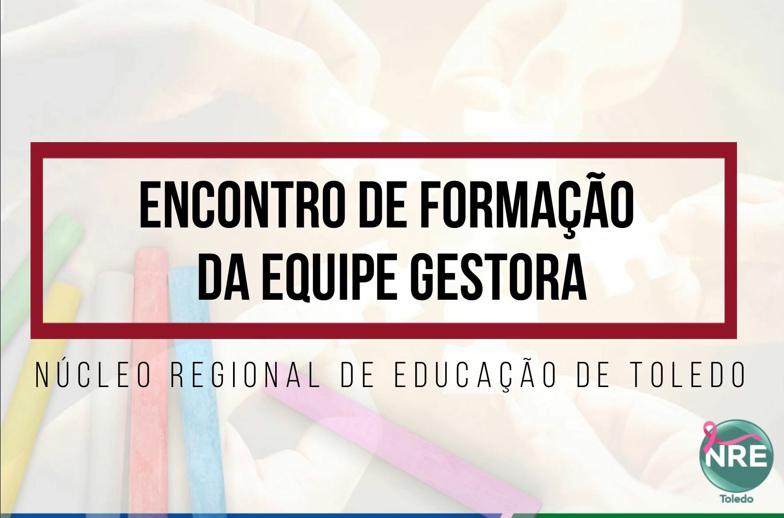 FORMAÇÃO DAS EQUIPES GESTORAS