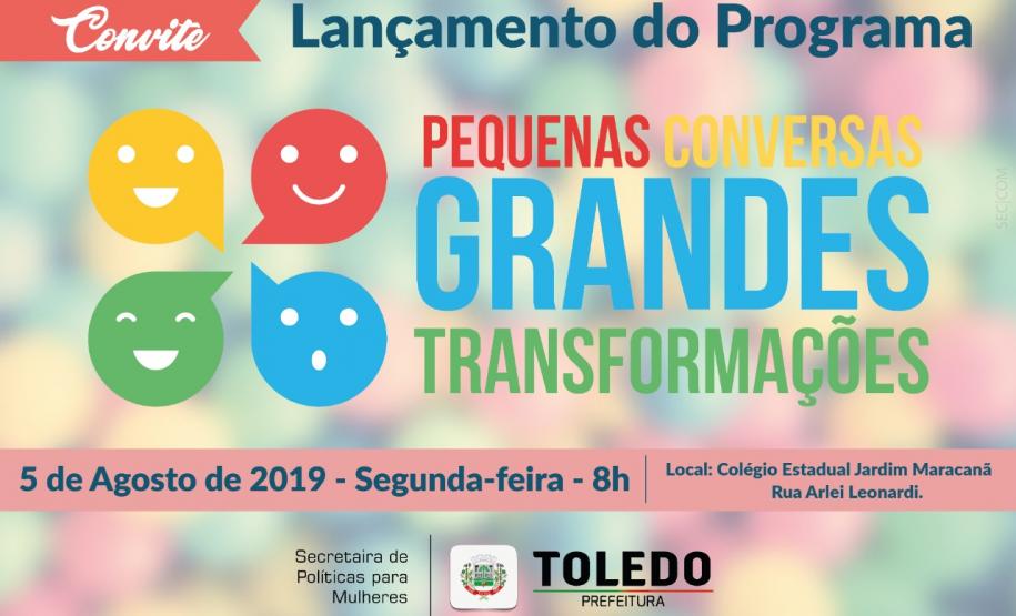 LANÇAMENTO DO PROGRAMA PEQUENAS CONVERSAS GRANDES TRANSFORMAÇÕES NAS ESCOLAS ESTADUAIS DE TOLEDO