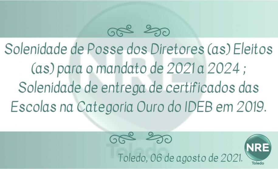 SOLENIDADE Solenidade de Posse dos Diretores (as) e Entrega de Certificados para as Escolas na Categoria Ouro do IDEB 2019.